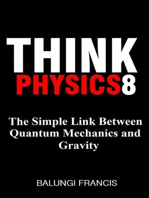 cover image of The Simple Link Between Quantum Mechanics and Gravity